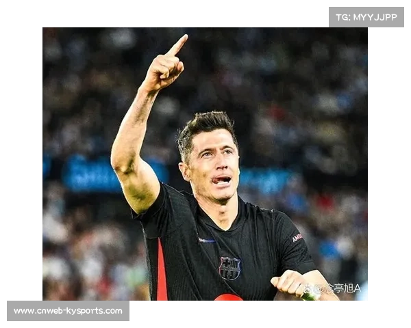 莱万或将在合同结束后正式告别绿茵场巴萨传奇中锋生涯进入最终倒计时